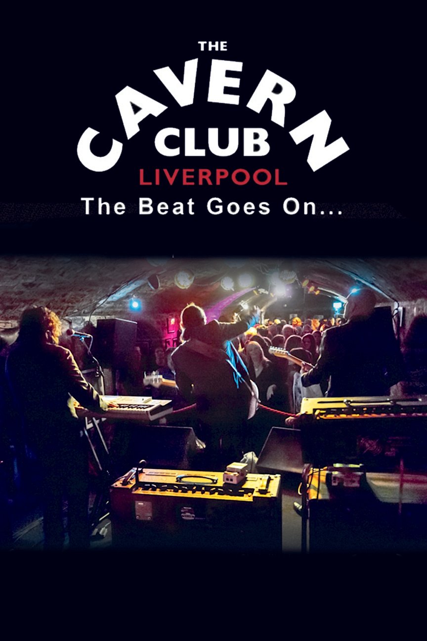 Постер The Cavern Club: The Beat Goes On